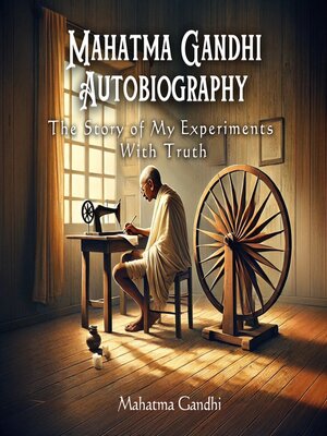cover image of Mahatma Gandhi Autobiography